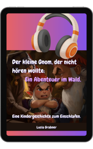 Cover-Grafik auf einem Tablet: Das Kinder-Hörbuch „Grummel – Der kleine Gnom, der nicht hören wollte“. Eine liebevolle Einschlafgeschichte für Kinder von 4 bis 7 Jahren von Lucia Grabner.